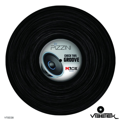 DJ PIZZINI - Check This Groove [VT0038]